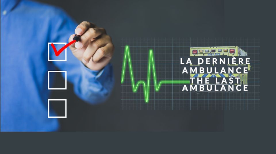 Sondage pour La Dernière Ambulance / Survey for The Last Ambulance